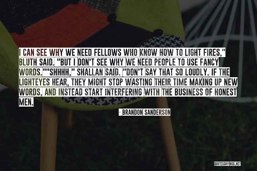 We Can't Stop Time Quotes By Brandon Sanderson