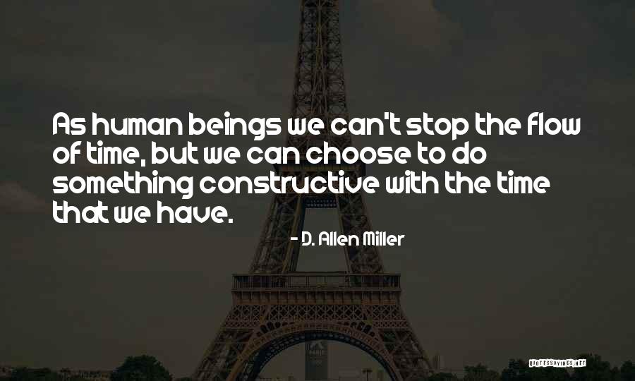 We Can't Stop Time Quotes By D. Allen Miller