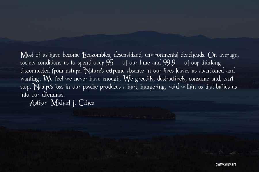 We Can't Stop Time Quotes By Michael J. Cohen
