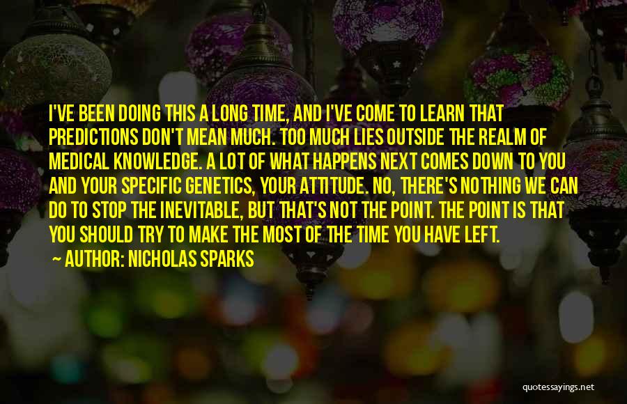 We Can't Stop Time Quotes By Nicholas Sparks