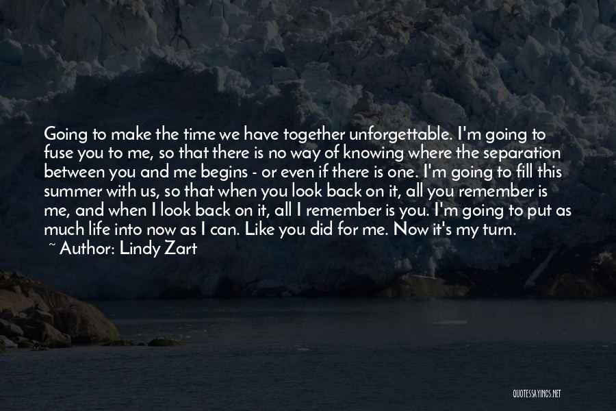 We Can't Turn Back Time Quotes By Lindy Zart