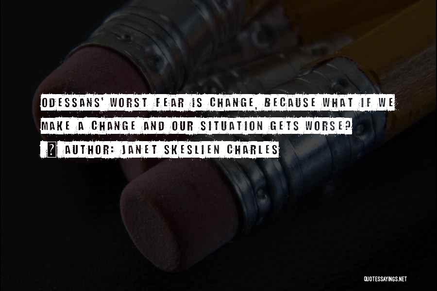 We Change Because Quotes By Janet Skeslien Charles