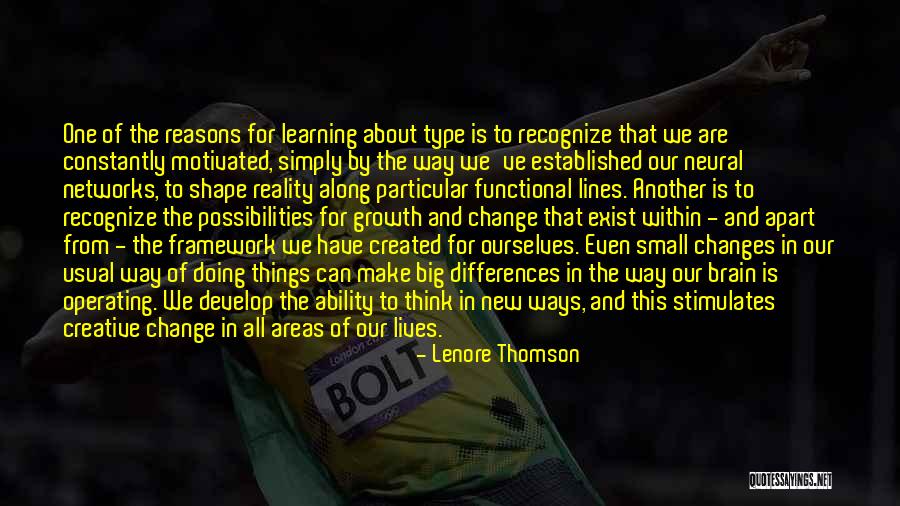 We Change Lives Quotes By Lenore Thomson We Change Lives Quotes By Lenore Thomson