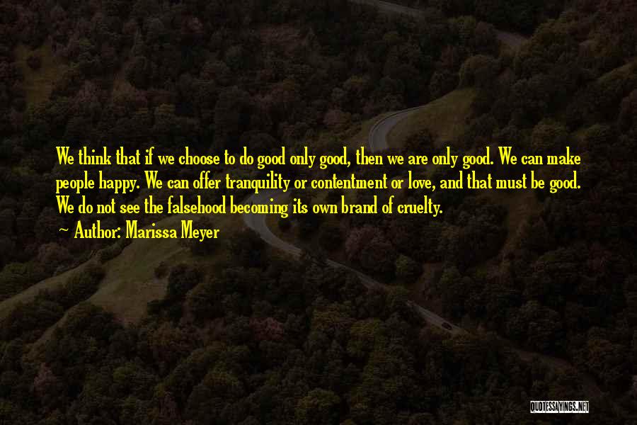 We Choose To Be Happy Quotes By Marissa Meyer