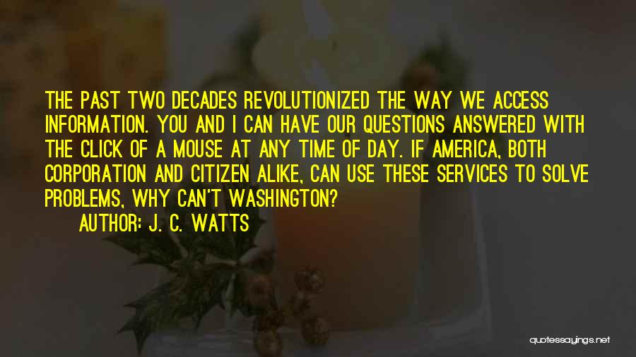 We Click Quotes By J. C. Watts