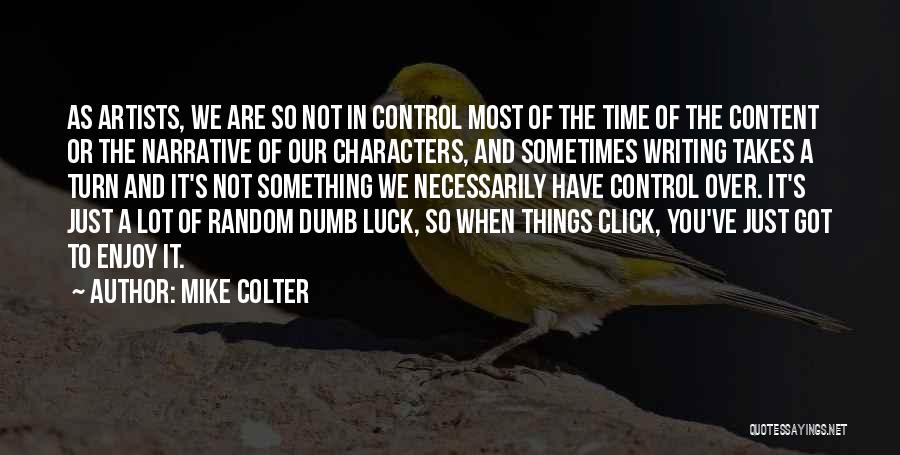 We Click Quotes By Mike Colter