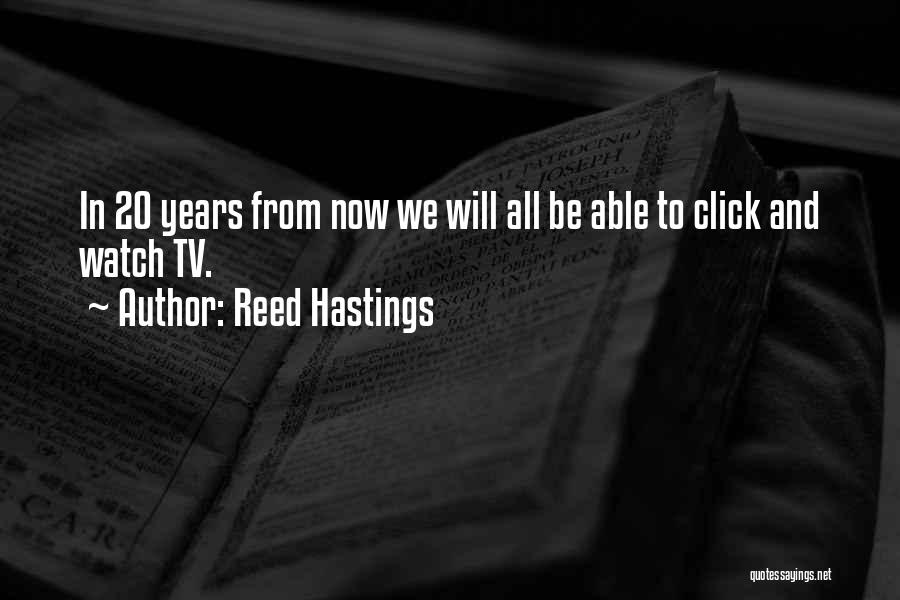 We Click Quotes By Reed Hastings