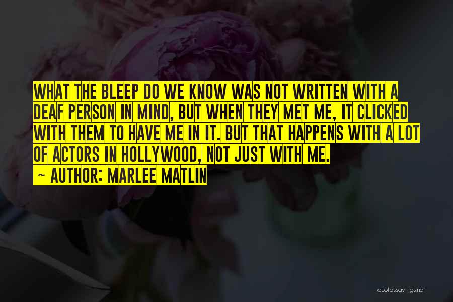 We Clicked Quotes By Marlee Matlin