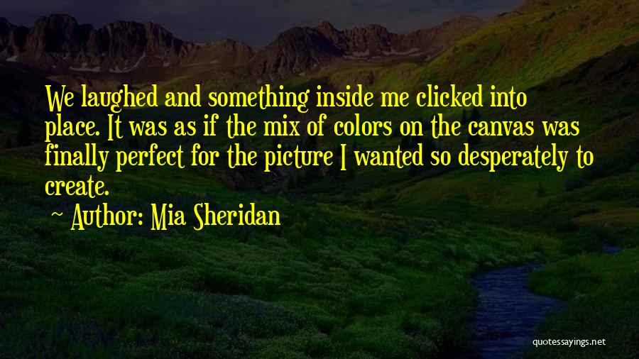 We Clicked Quotes By Mia Sheridan