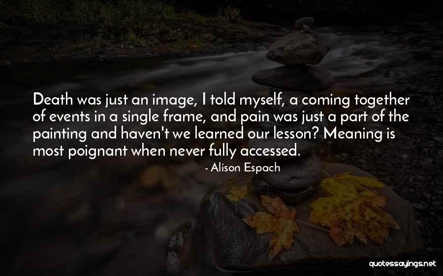 We Coming Quotes By Alison Espach We Coming Quotes By Alison Espach