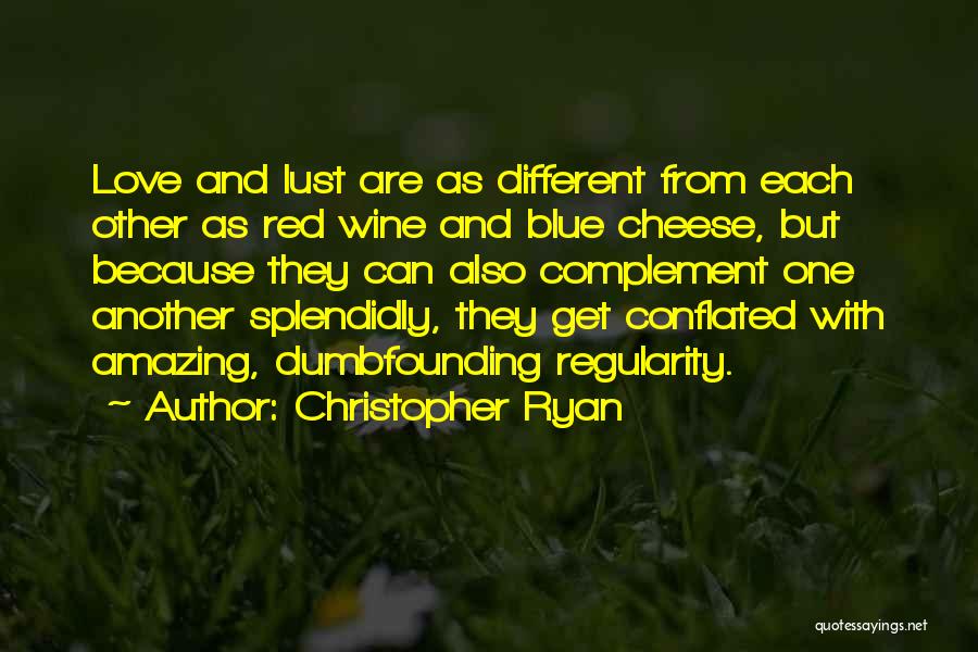 We Complement Each Other Love Quotes By Christopher Ryan