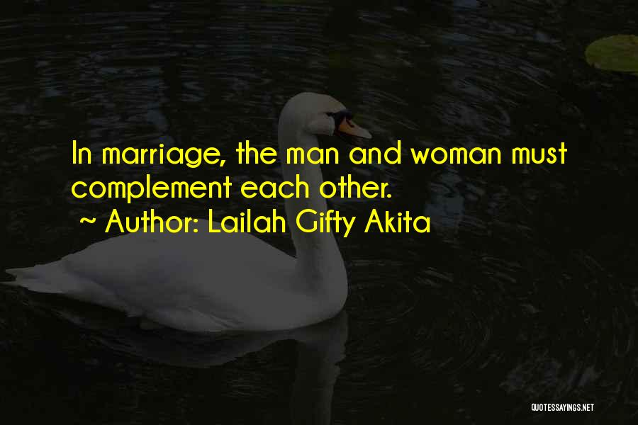 We Complement Each Other Love Quotes By Lailah Gifty Akita