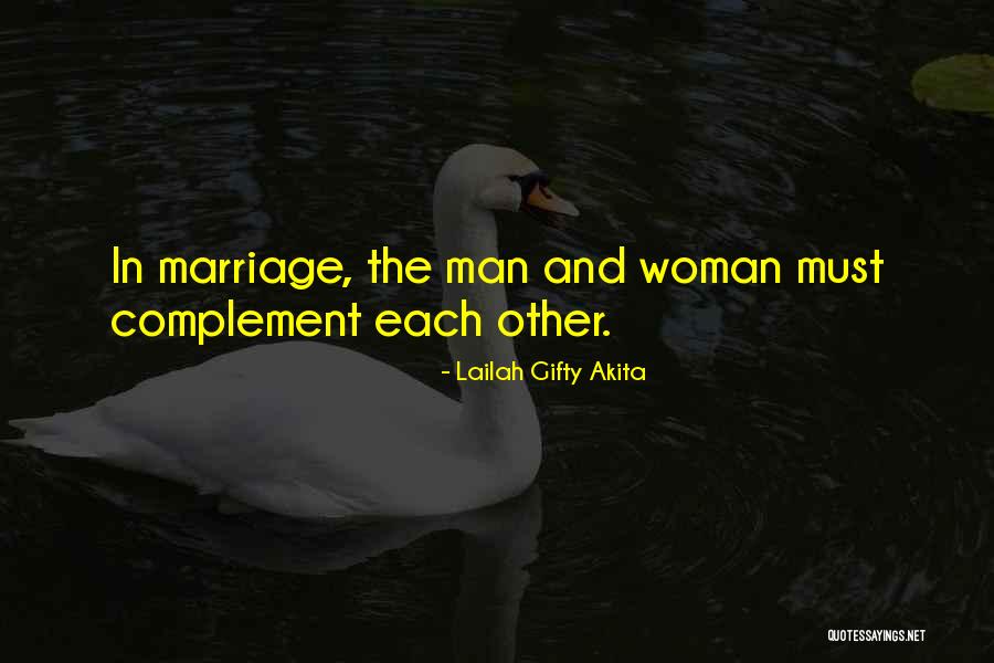 We Complement Each Other Love Quotes By Lailah Gifty Akita