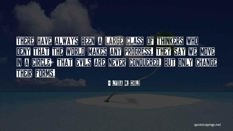 We Conquered Quotes By Lydia M. Child We Conquered Quotes By Lydia M. Child