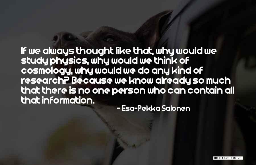 We Contain Quotes By Esa-Pekka Salonen We Contain Quotes By Esa-Pekka Salonen