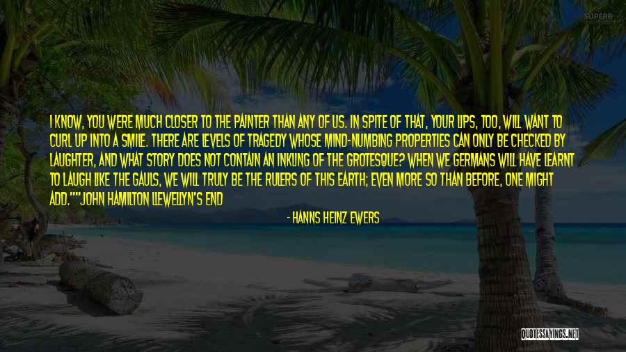 We Contain Quotes By Hanns Heinz Ewers We Contain Quotes By Hanns Heinz Ewers