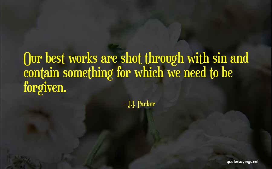 We Contain Quotes By J.I. Packer We Contain Quotes By J.I. Packer