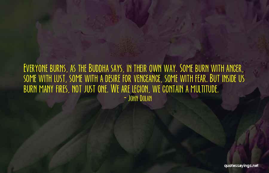 We Contain Quotes By John Dolan We Contain Quotes By John Dolan