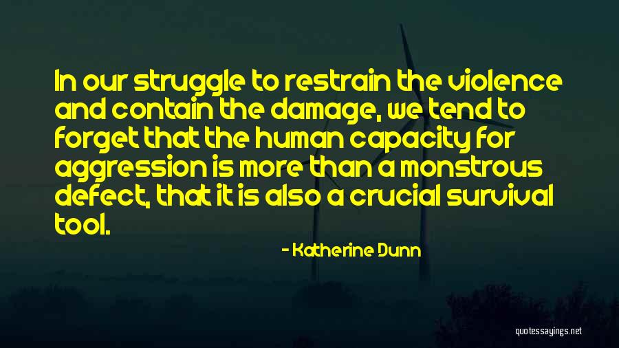 We Contain Quotes By Katherine Dunn We Contain Quotes By Katherine Dunn