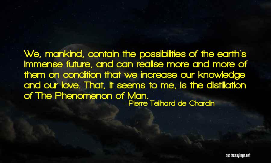 We Contain Quotes By Pierre Teilhard De Chardin We Contain Quotes By Pierre Teilhard De Chardin