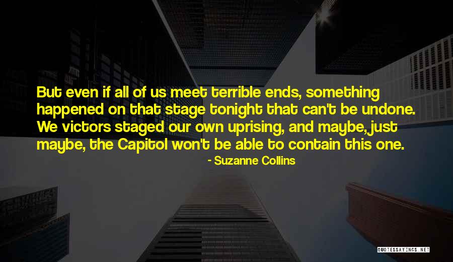 We Contain Quotes By Suzanne Collins We Contain Quotes By Suzanne Collins