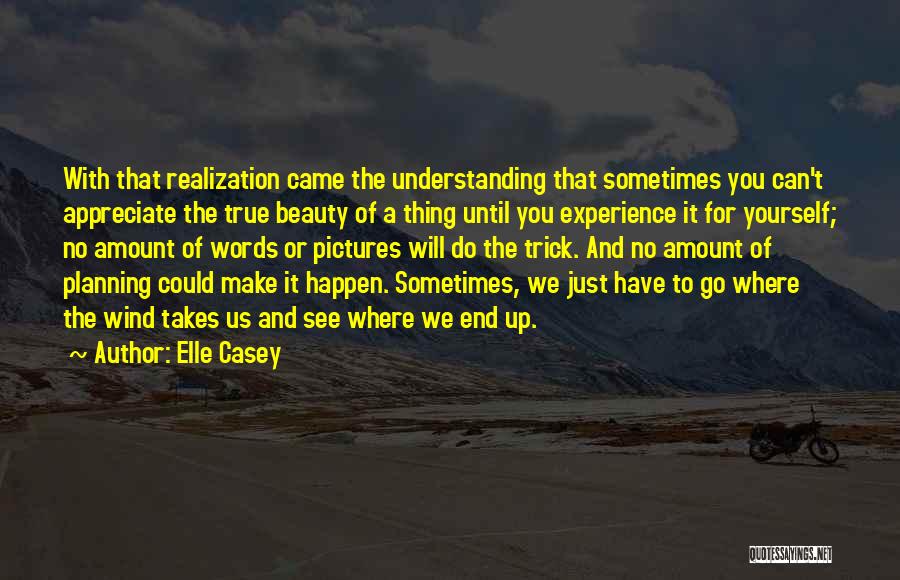 We Could Happen Quotes By Elle Casey