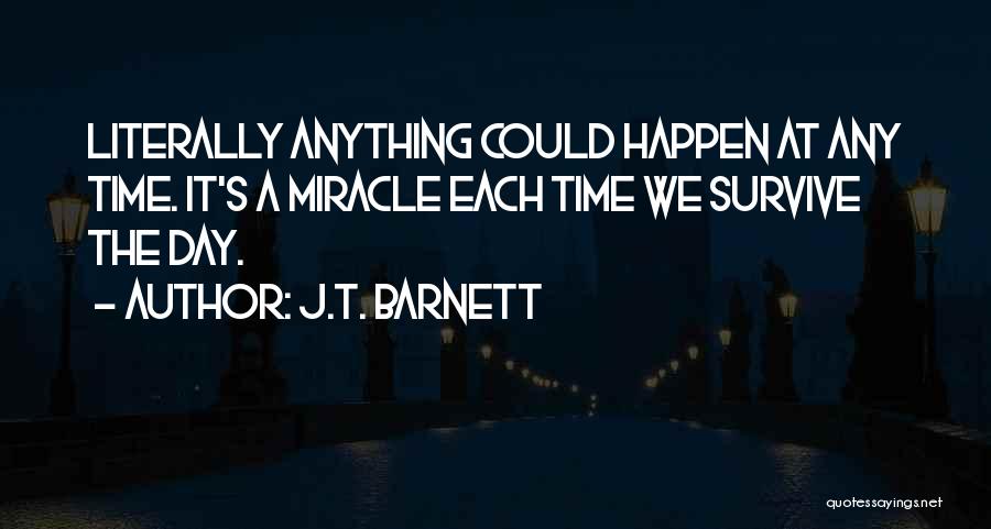 We Could Happen Quotes By J.T. Barnett