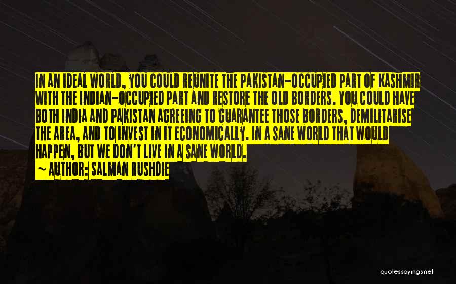 We Could Happen Quotes By Salman Rushdie