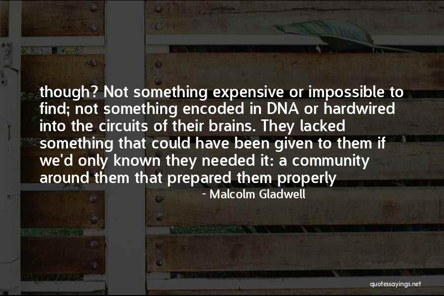 We Could Have Been Something Quotes By Malcolm Gladwell We Could Have Been Something Quotes By Malcolm Gladwell