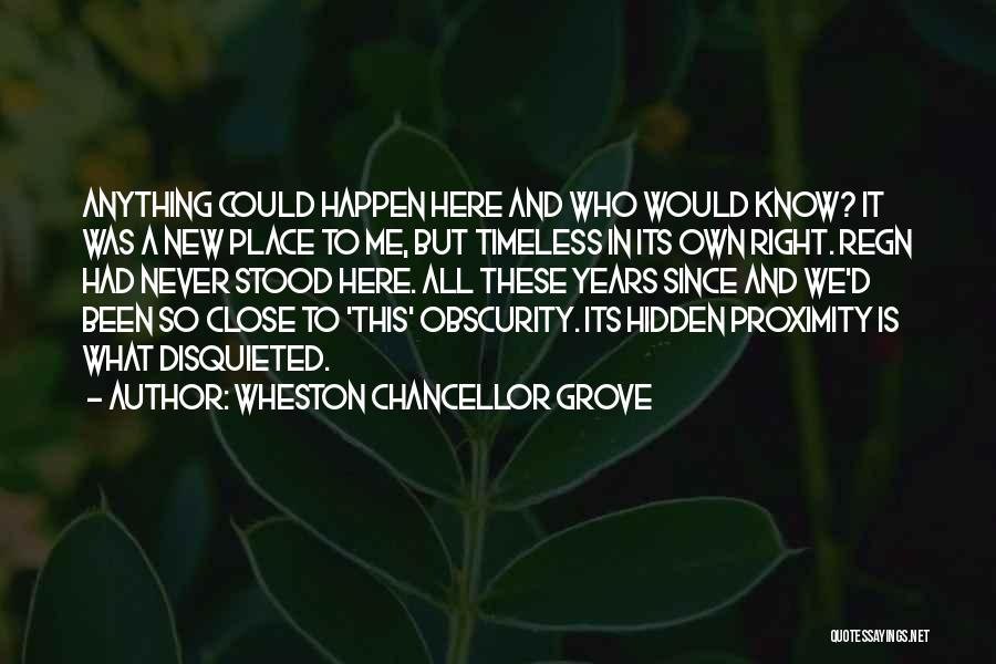 We Could Quotes By Wheston Chancellor Grove