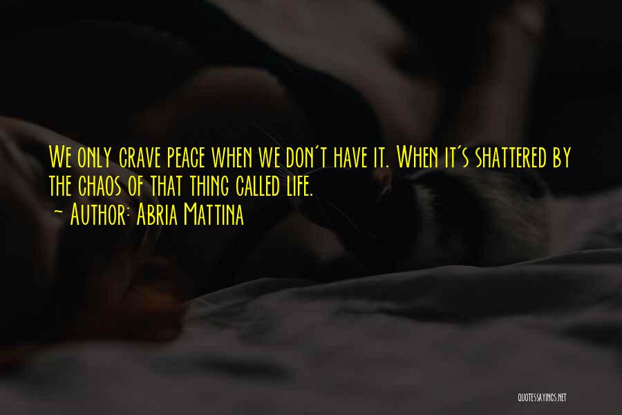 We Crave Quotes By Abria Mattina