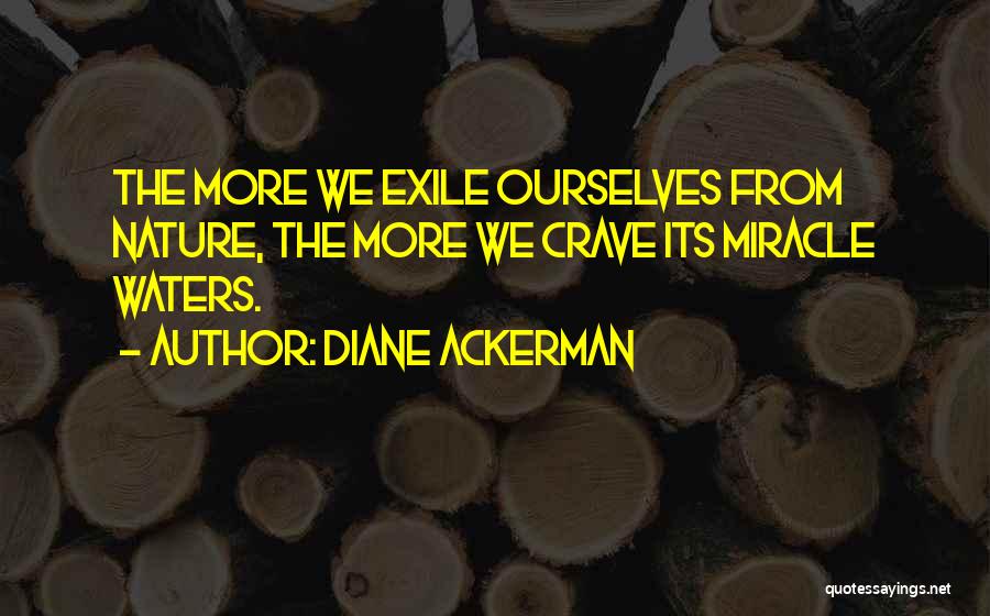 We Crave Quotes By Diane Ackerman