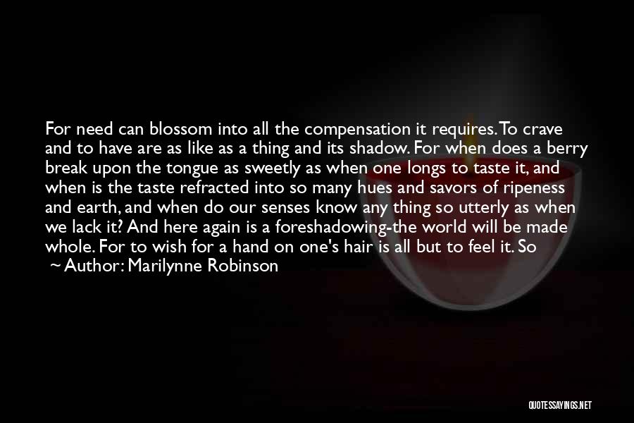 We Crave Quotes By Marilynne Robinson