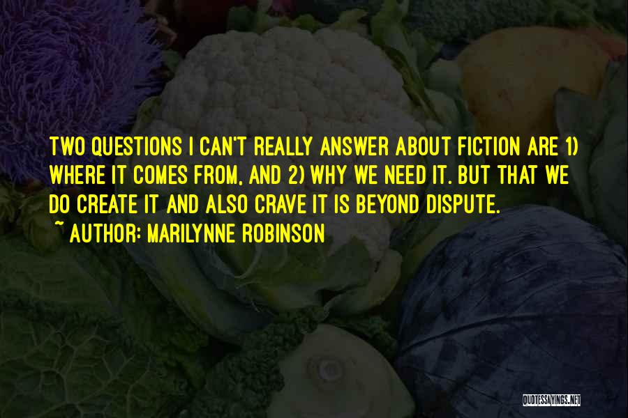We Crave Quotes By Marilynne Robinson