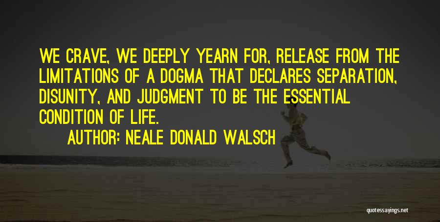 We Crave Quotes By Neale Donald Walsch