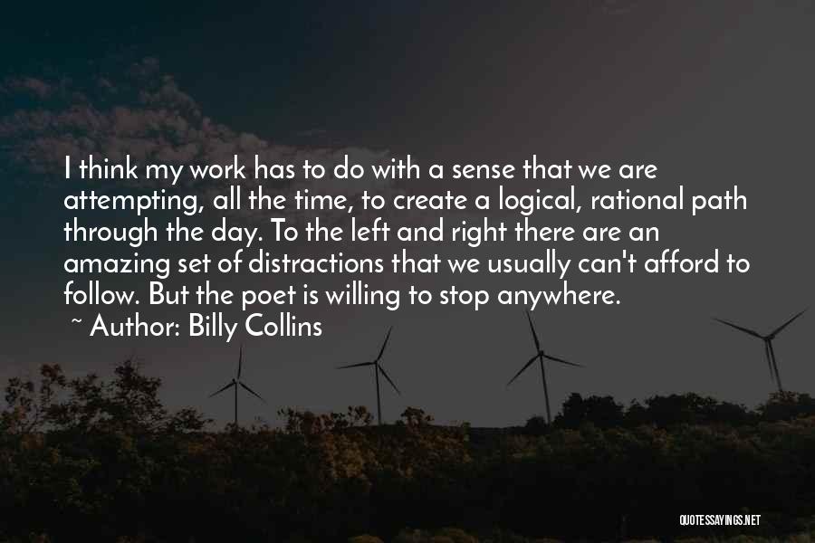 We Create Our Own Path Quotes By Billy Collins