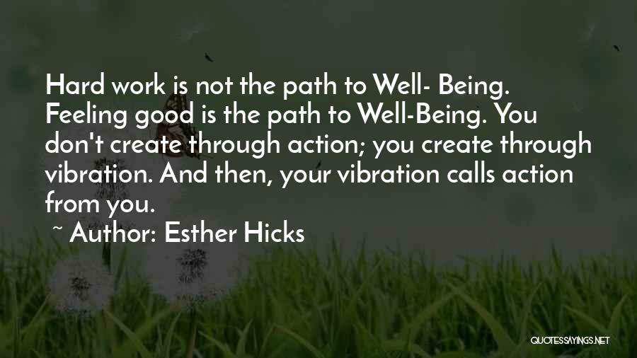 We Create Our Own Path Quotes By Esther Hicks