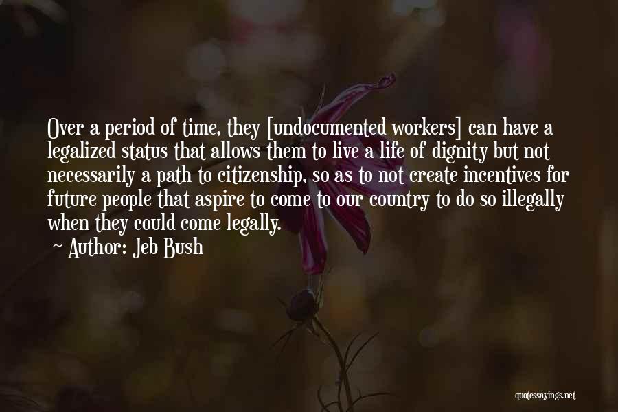 We Create Our Own Path Quotes By Jeb Bush