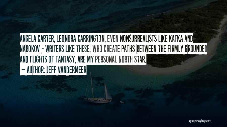 We Create Our Own Path Quotes By Jeff VanderMeer