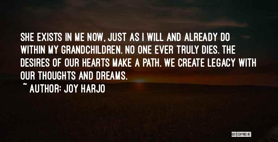 We Create Our Own Path Quotes By Joy Harjo