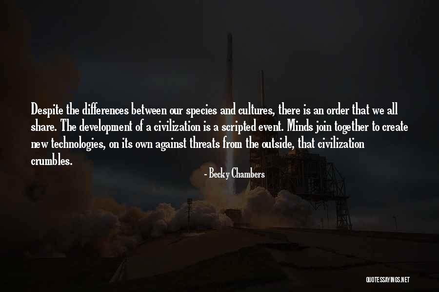 We Create Our Own Quotes By Becky Chambers We Create Our Own Quotes By Becky Chambers