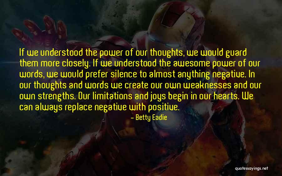 We Create Our Own Quotes By Betty Eadie We Create Our Own Quotes By Betty Eadie