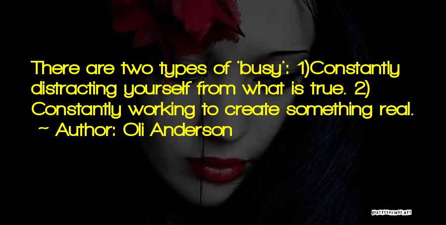 We Create Our Own Reality Quotes By Oli Anderson