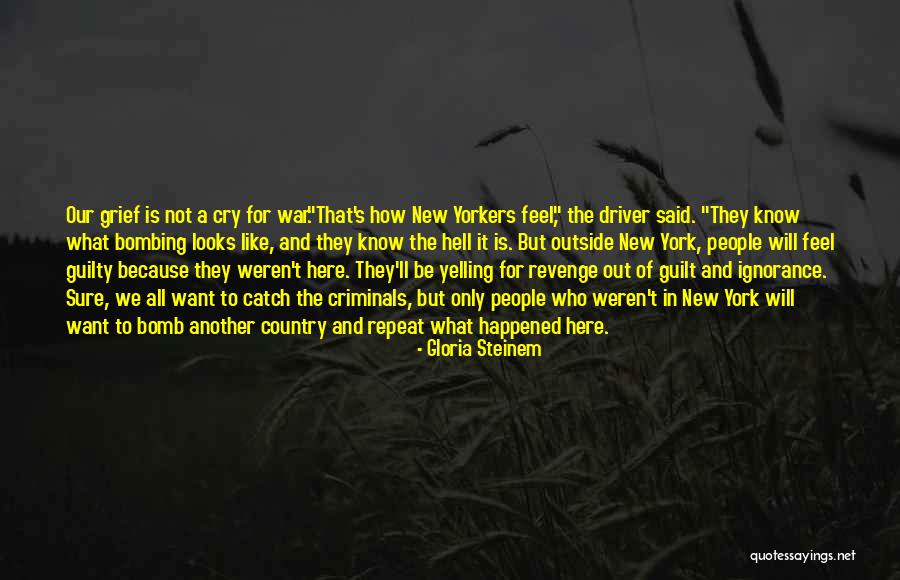 We Cry Because Quotes By Gloria Steinem We Cry Because Quotes By Gloria Steinem