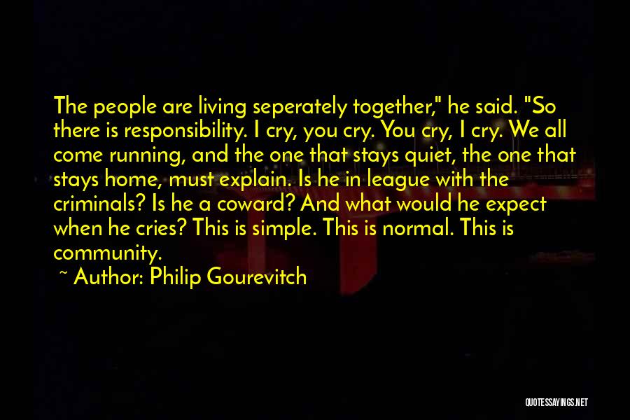 We Cry Together Quotes By Philip Gourevitch