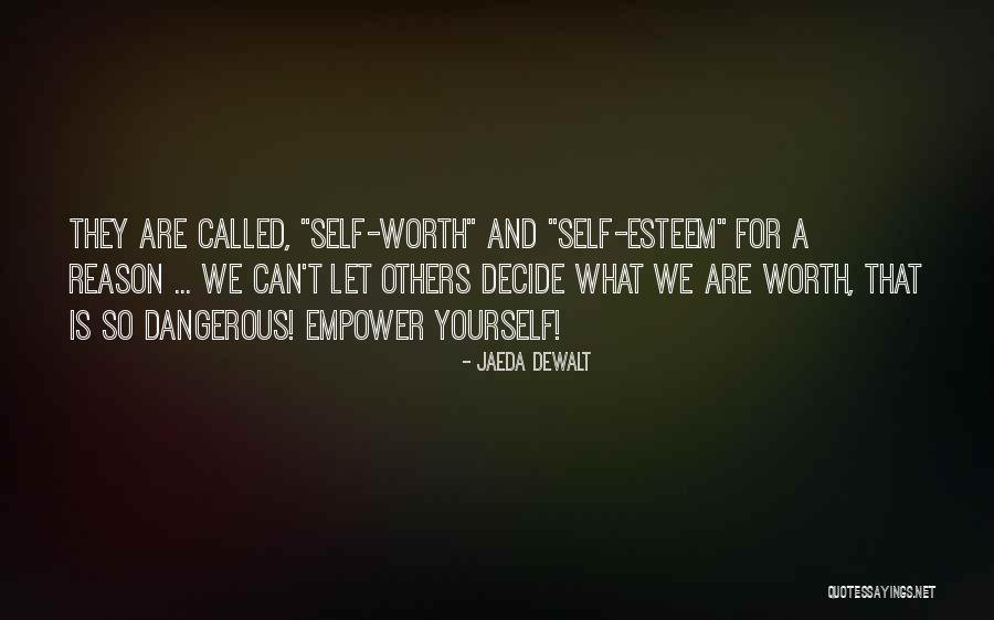 We Decide Quotes By Jaeda DeWalt We Decide Quotes By Jaeda DeWalt