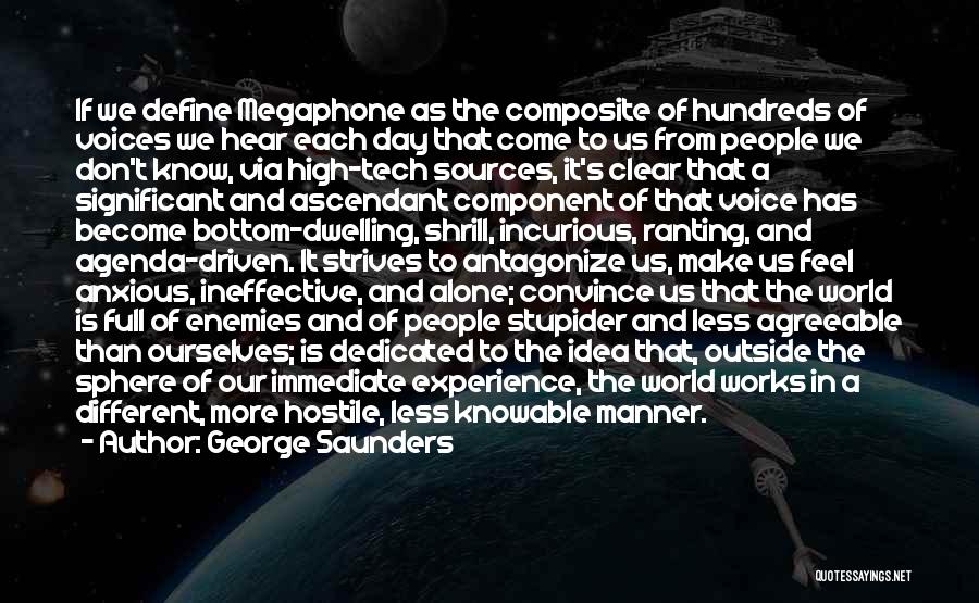 We Define Ourselves Quotes By George Saunders