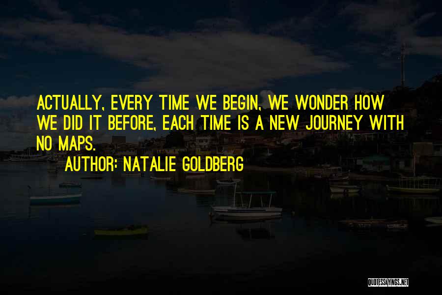 We Did It Inspirational Quotes By Natalie Goldberg