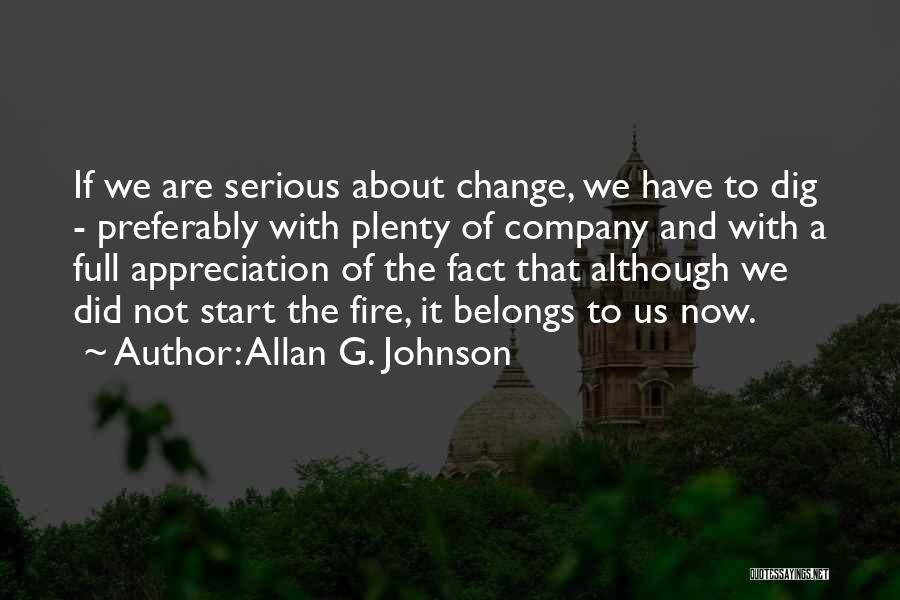 We Did It Quotes By Allan G. Johnson
