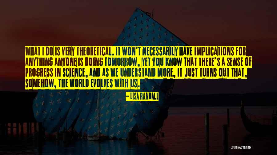 We Do It Just For You Quotes By Lisa Randall We Do It Just For You Quotes By Lisa Randall